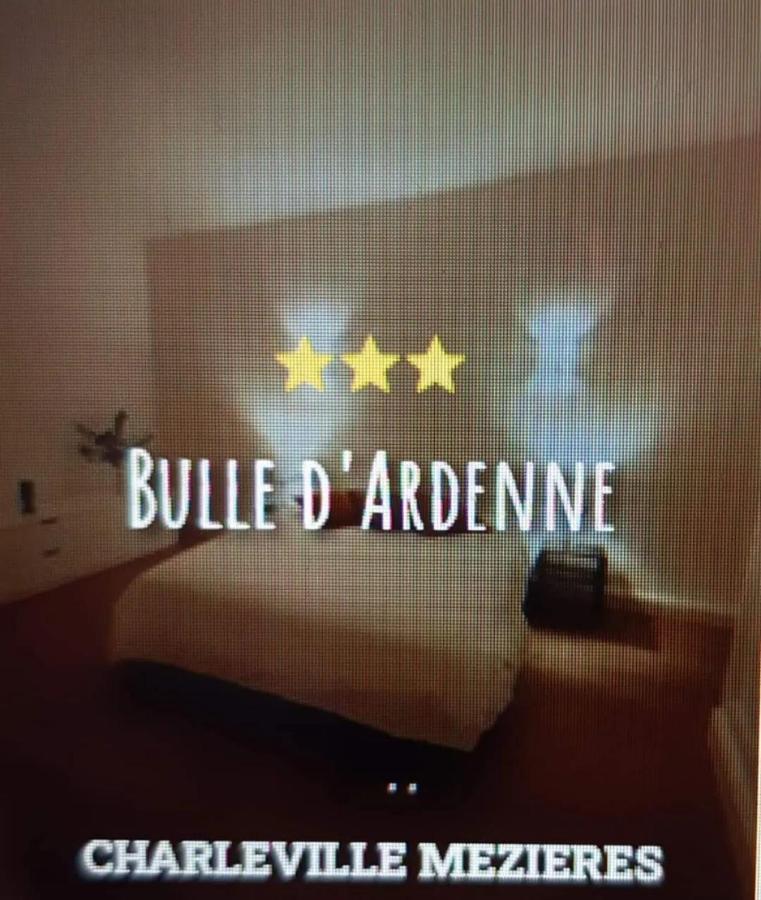 Apartamento Bulle D'Ardenne Charleville-Mézières Exterior foto